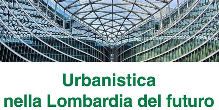 Convegno Urbanistica nella Lombardia del futuro