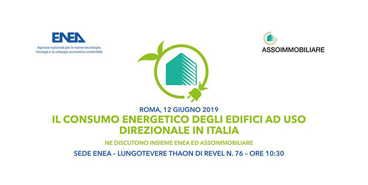 Il consumo energetico degli edifici ad uso direzionale in Italia: ne discutono insieme ENEA e Assoimmobiliare
