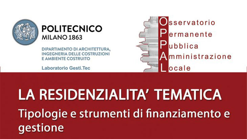 Convegno OPPAL: La residenzialità tematica - Modelli di finanziamento e gestione