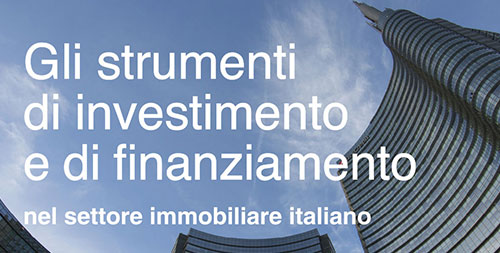 Gli strumenti di investimento e di finanziamento nel settore immobiliare italiano