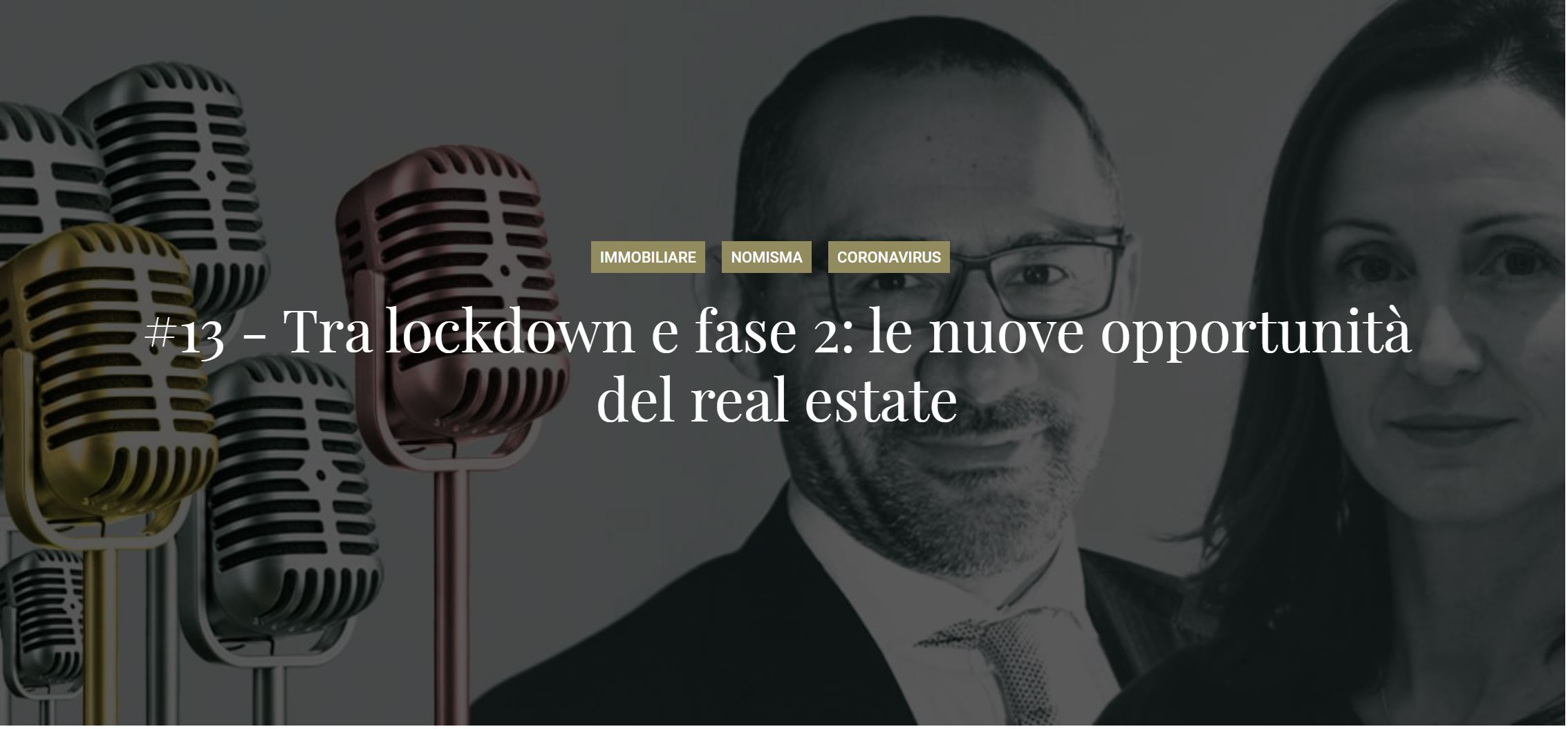 We-Wealth. Tra lockdown e fase 2: le nuove opportunità del real estate. Ne discutono Silvia Rovere e Luca Dondi