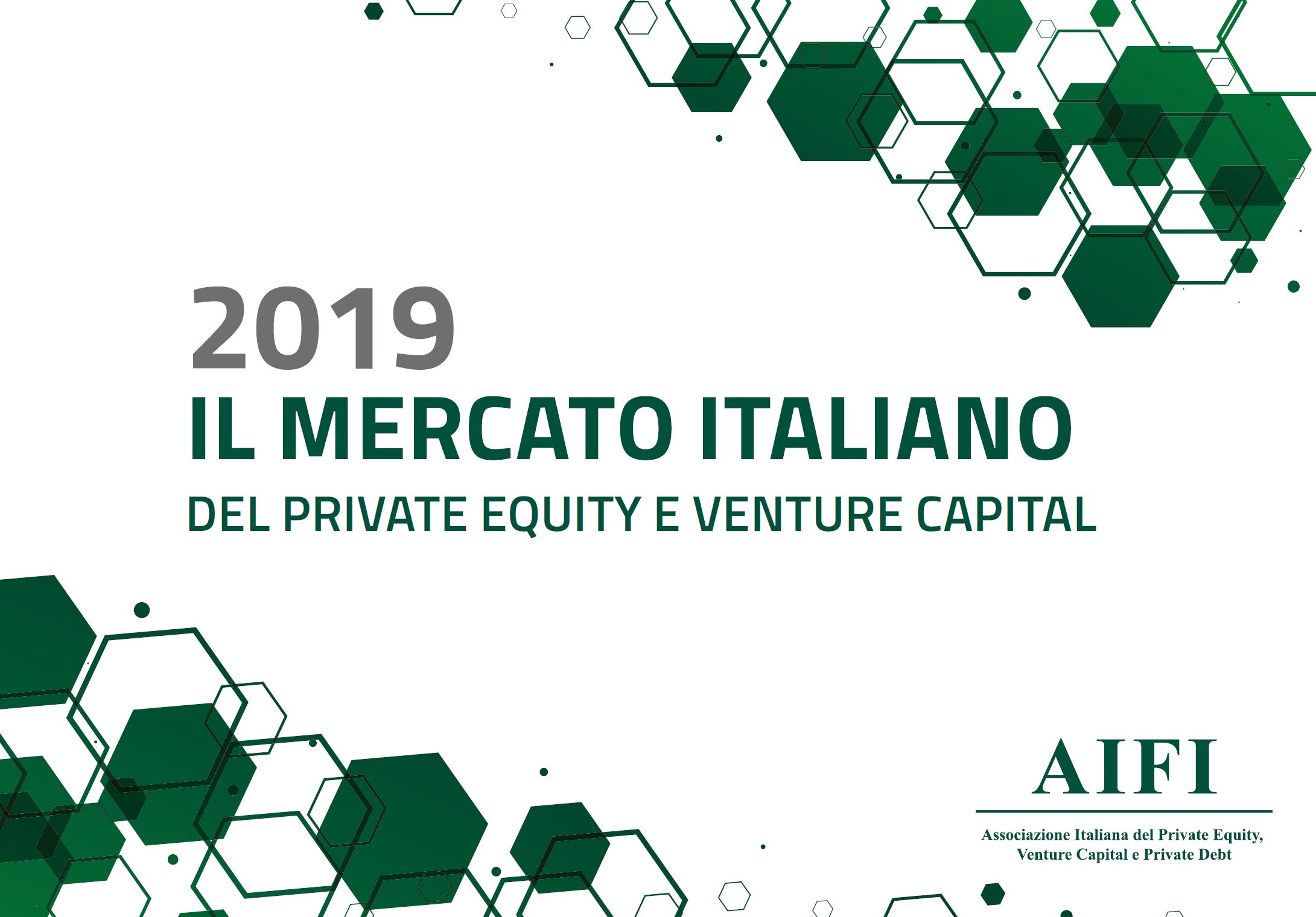 Presentati i dati AIFI private equity e venture capital 2019: investiti 7,2 miliardi di euro in 370 operazioni