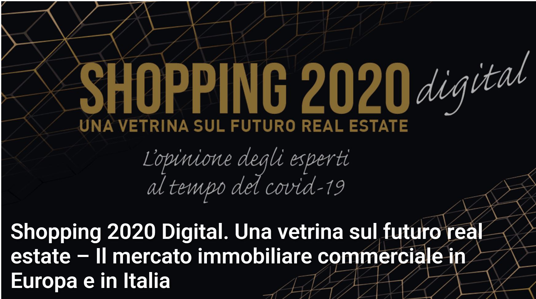 Scenari Immobiliari "Shopping 2020 digital - Una vetrina sul futuro real estate"