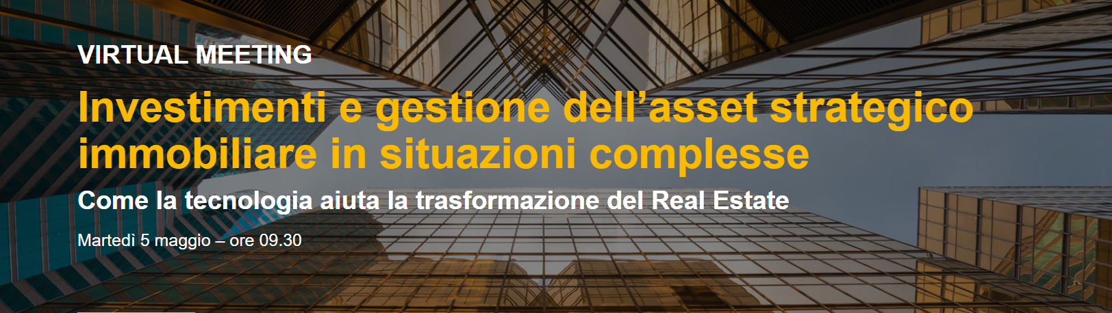 PwC. Virtual Meeting "Investimenti e gestione dell’asset strategico immobiliare in situazioni complesse"