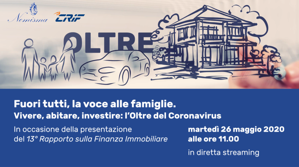 Registrazione del Webinar “Fuori tutti, la voce alle famiglie. Vivere, abitare, investire: l’Oltre del Coronavirus”