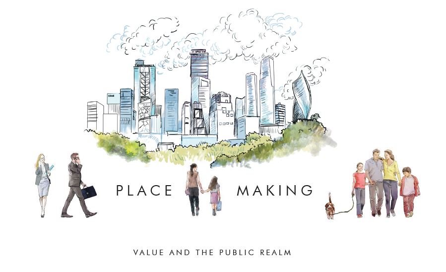 CBRE. Place Making. Value and the public realm