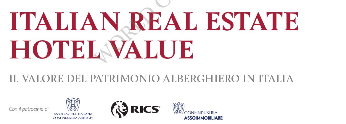 Presentazione del report “Italian Real Estate Hotels Value”