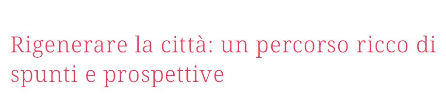 DLA Piper. Webinar Rigenerare la città: un percorso ricco di spunti e prospettive