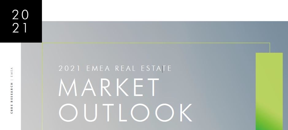 CBRE. 2021 EMEA Real Estate. Market Outlook
