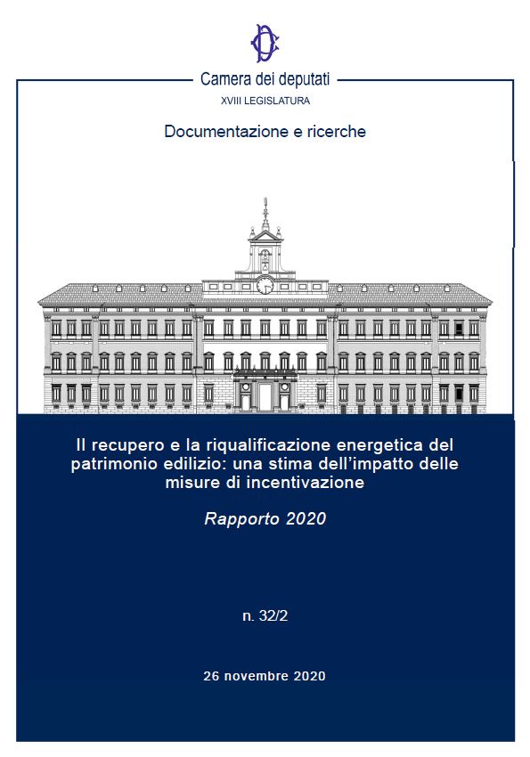 Cresme - Camera dei Deputati. Il recupero e la riqualificazione energetica del patrimonio edilizio: una stima dell’impatto delle misure di incentivazione Rapporto 2020