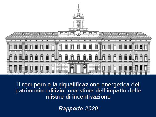 Cresme - Camera dei Deputati. Il recupero e la riqualificazione energetica del patrimonio edilizio: una stima dell’impatto delle misure di incentivazione Rapporto 2020