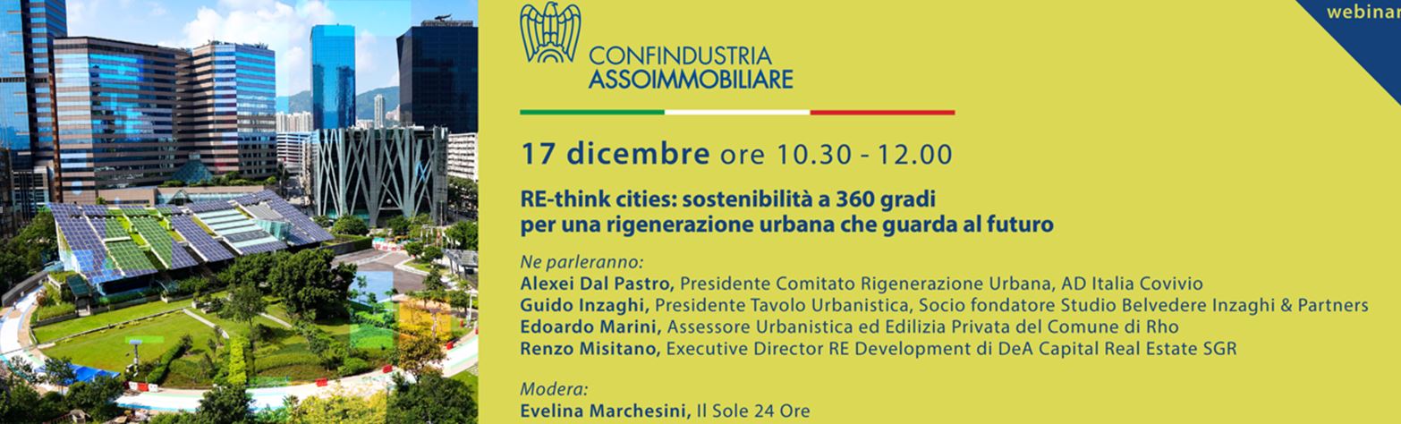 Webinar Assoimmobiliare. RE-think cities: sostenibilità a 360 gradi per una rigenerazione urbana che guarda al futuro