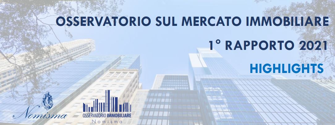 Osservatorio sul mercato immobiliare. 1° Rapporto 2021