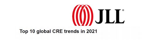 JLL. Top 10 global CRE trends in 2021
