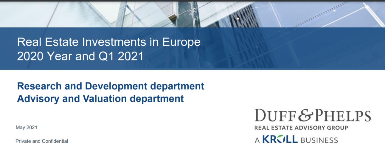 Duff&Phelps a Kroll Business. Real Estate Investments in Europe 2020 Year and Q1 2021