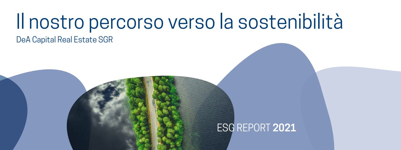 DeA Capital Real Estate SGR. ESG REPORT 2021