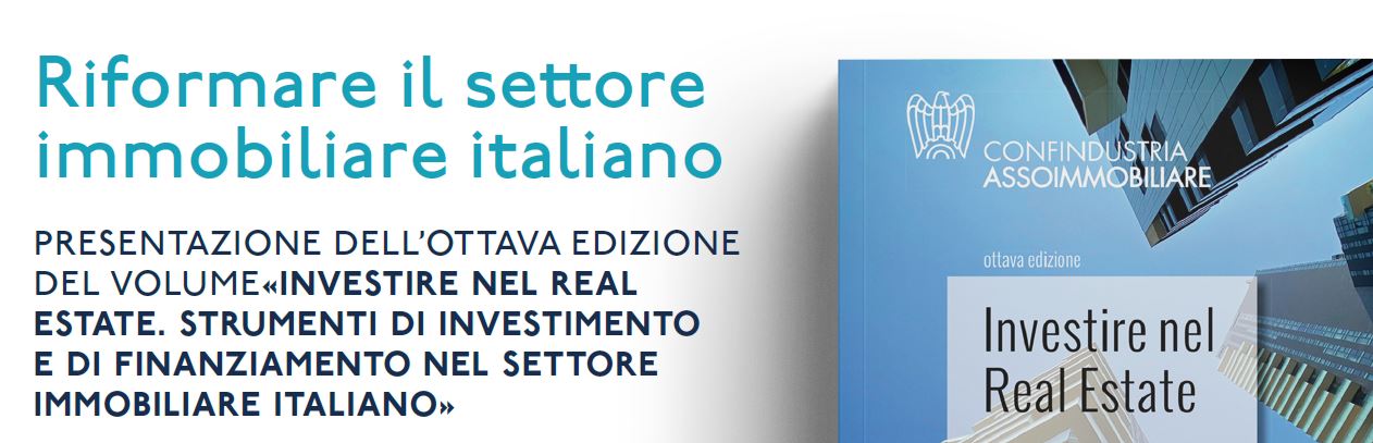 Assoimmobiliare. Riformare il settore immobiliare italiano.