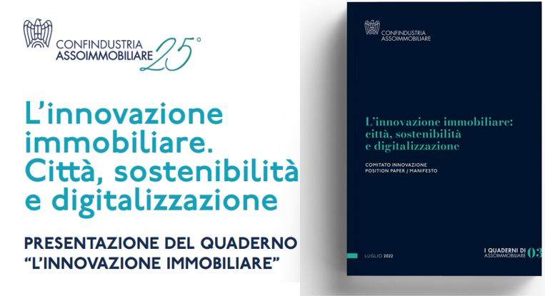 Assoimmobiliare. L'innovazione immobiliare. Città, sostenibilità e digitalizzazione