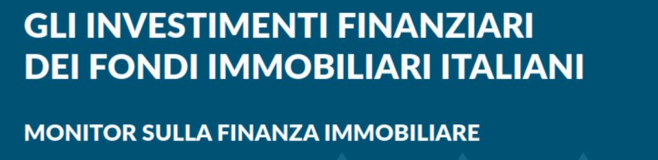 Caceis e Università di Parma. XX Monitor sulla Finanza immobiliare