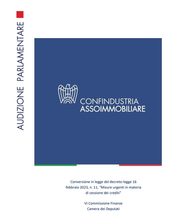 Audizione Assoimmobiliare sulla Conversione del decreto-legge “Misure urgenti in materia di cessione dei crediti”