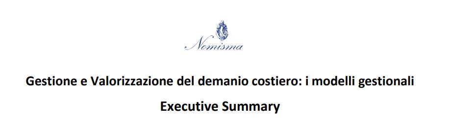 Nomisma. Gestione e Valorizzazione del demanio costiero: i modelli gestionali