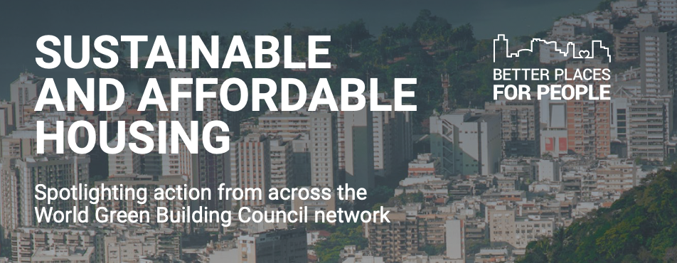 WGBC. Sustainable e Affordable Housing: i cinque case studies e i cinque princìpi