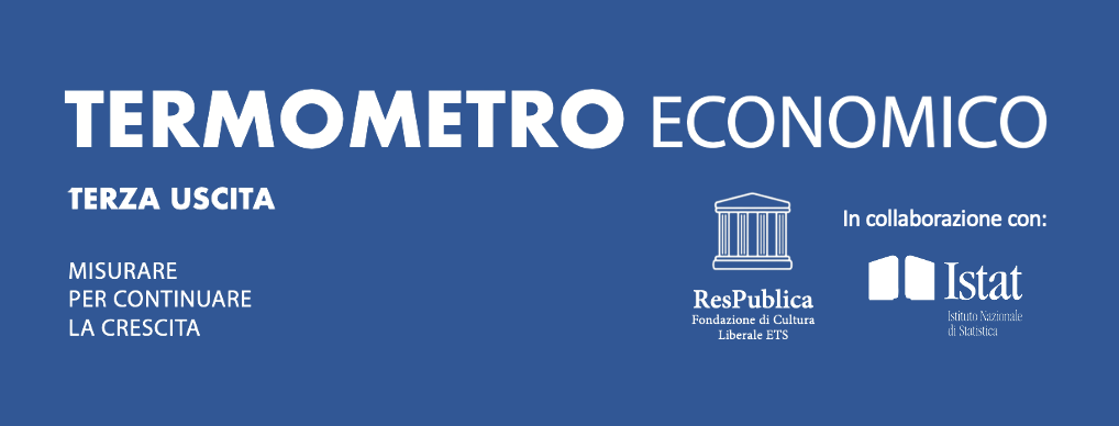 Fondazione ResPublica. "Termometro economico": l’indicatore dello Stato di salute del Paese. Terza edizione