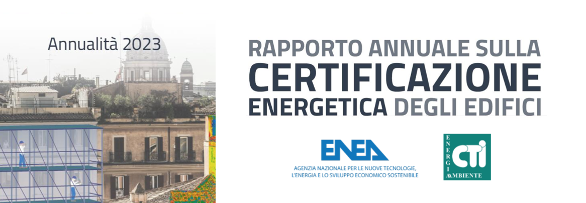 ENEA. Rapporto Annuale 2023 sulla Certificazione Energetica degli Edifici