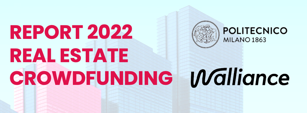 Polimi-Walliance. Real Estate Crowdfunding Report 2022
