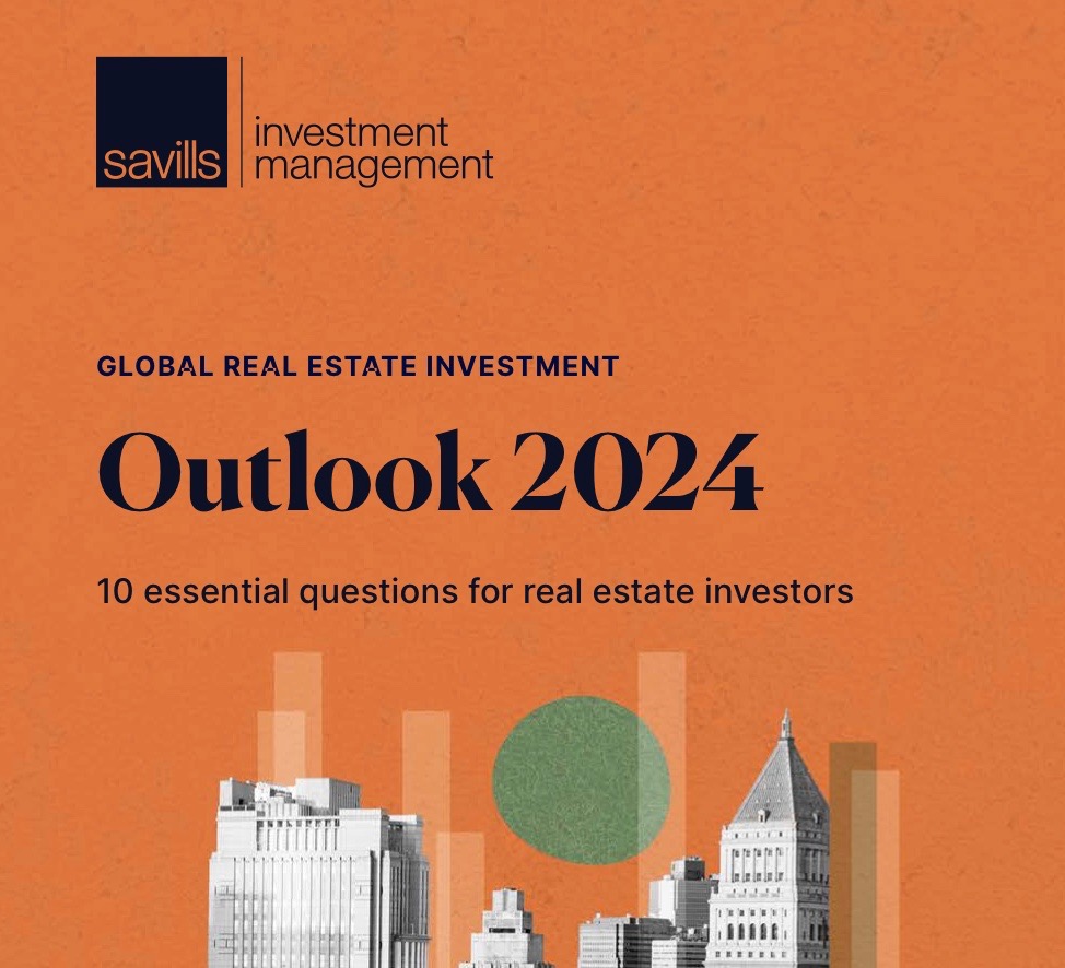 Savills. Le dieci domande (e risposte) per gli investitori immobiliari nel 2024