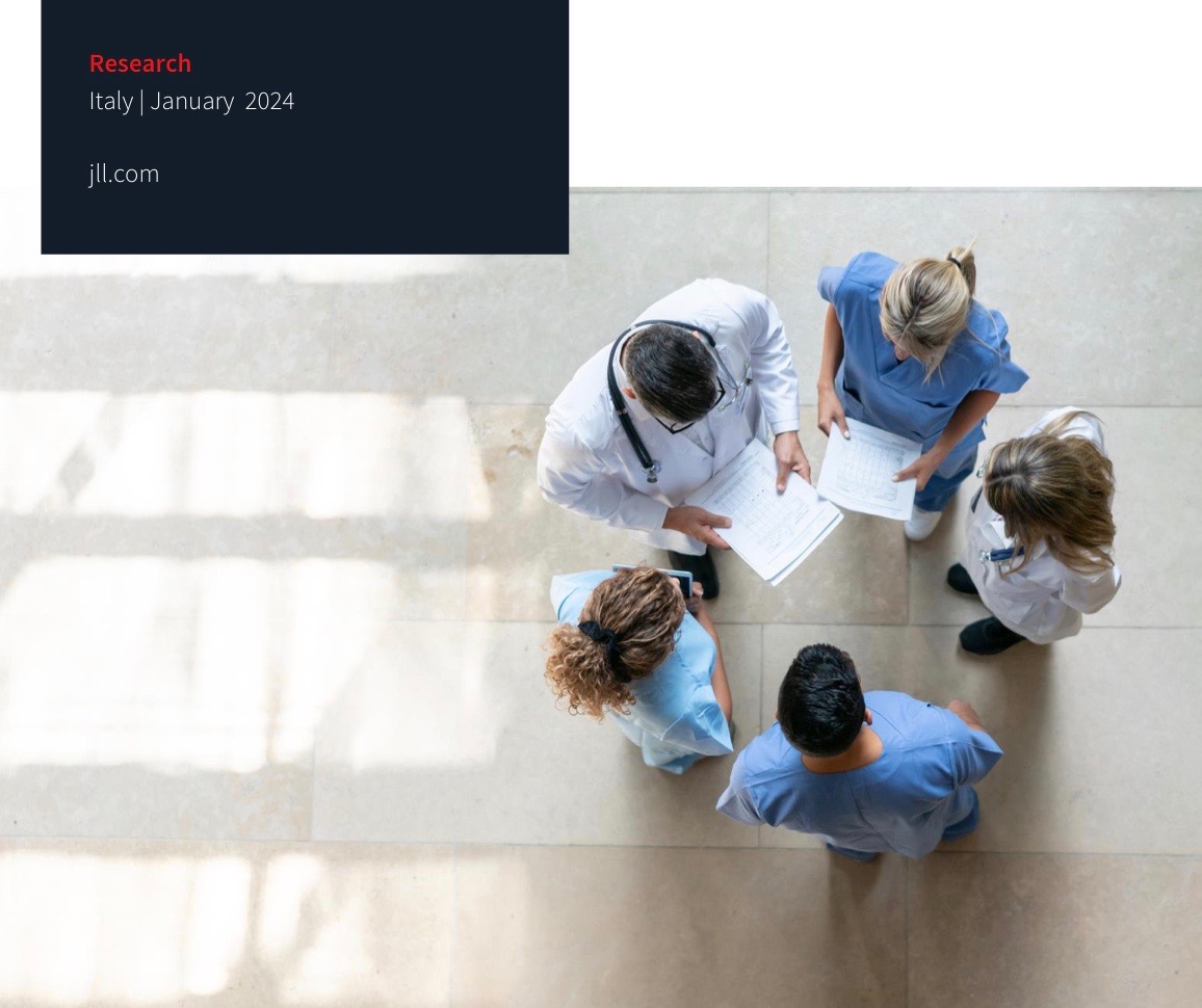 JLL. Approfondimento sul settore Healthcare in Italia