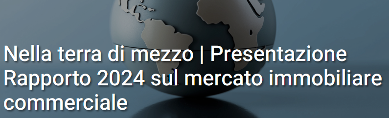 Scenari Immobiliari. Nella terra di mezzo. Negozi e centri commerciali: la rotta di operatori, prodotti, mercato e società verso l'autenticità