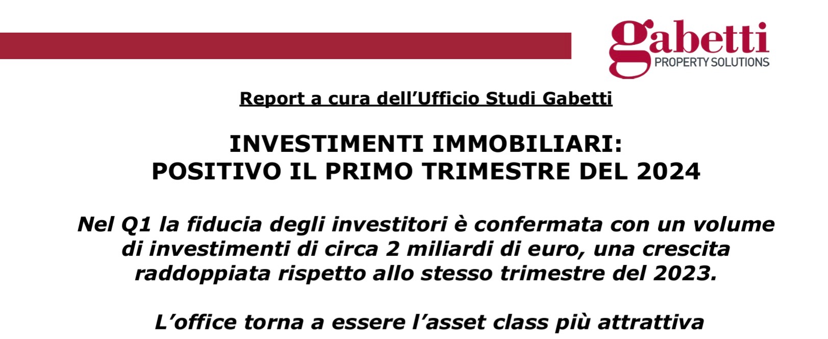 Gabetti Property Solutions. Investimenti immobiliari: positivo il primo trimestre del 2024