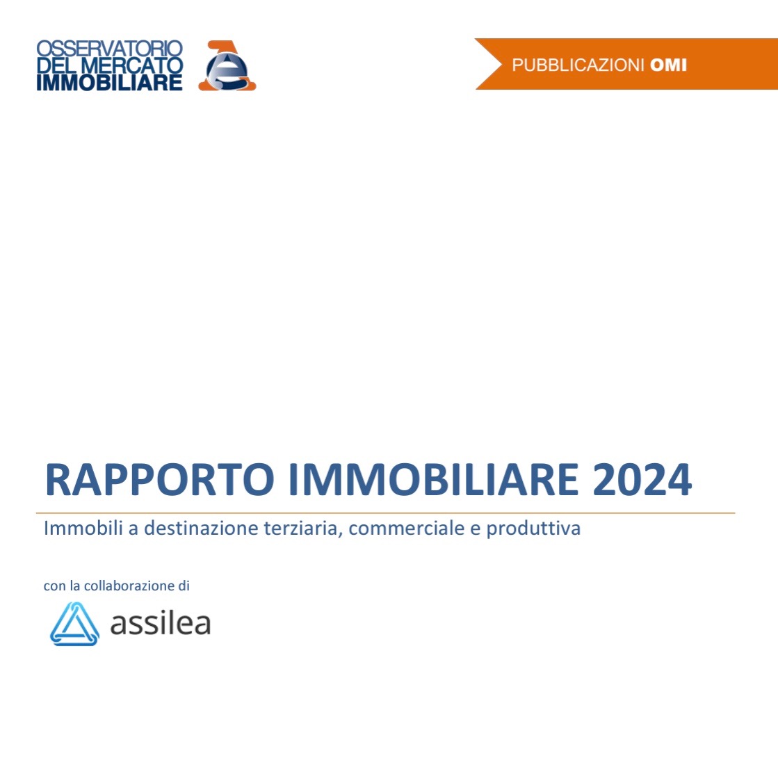 Rapporto Immobiliare 2024 sugli immobili a destinazione terziaria, commerciale e produttiva, dell’Agenzia delle Entrate
