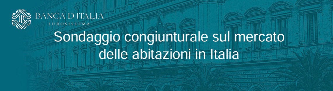 Il sondaggio congiunturale sul mercato delle abitazioni in Italia, dell’Agenzia delle Entrate e di Banca d'Italia
