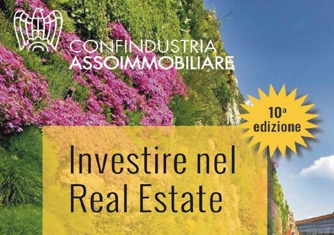 Atti del convegno. Presentazione decima edizione volume "Investire nel Real Estate"
