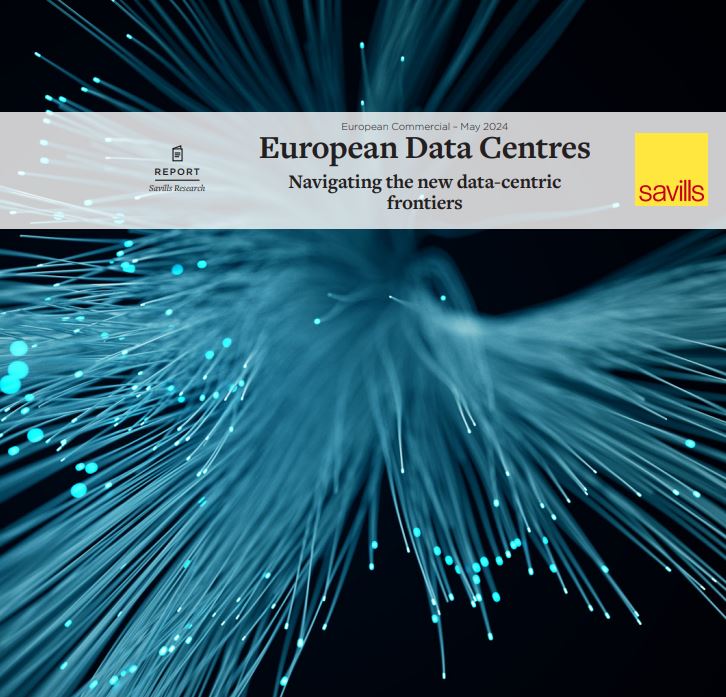 Savills. Una panoramica sul mercato dei Data Center in Europa