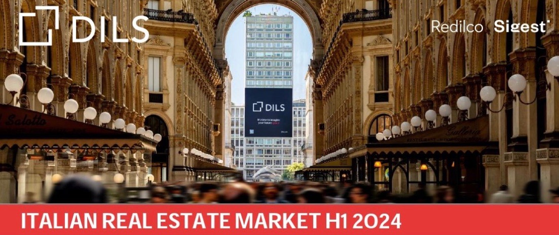 DILS. Nel primo semestre 2024 circa €3,5 miliardi di investimenti nel settore immobiliare