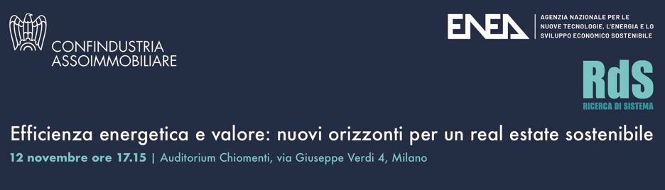Atti del convegno. Assoimmobiliare – ENEA. Efficienza energetica e valore: nuovi orizzonti per un real estate sostenibile