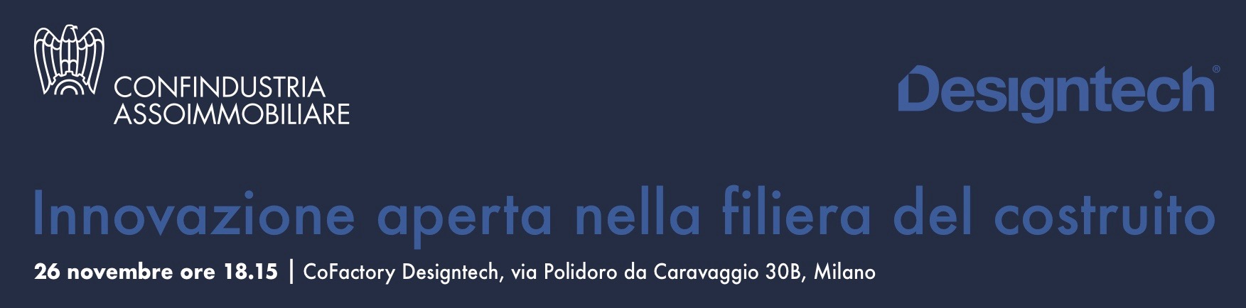 Atti del convegno. Assoimmobiliare – Designtech. Innovazione aperta nella filiera del costruito