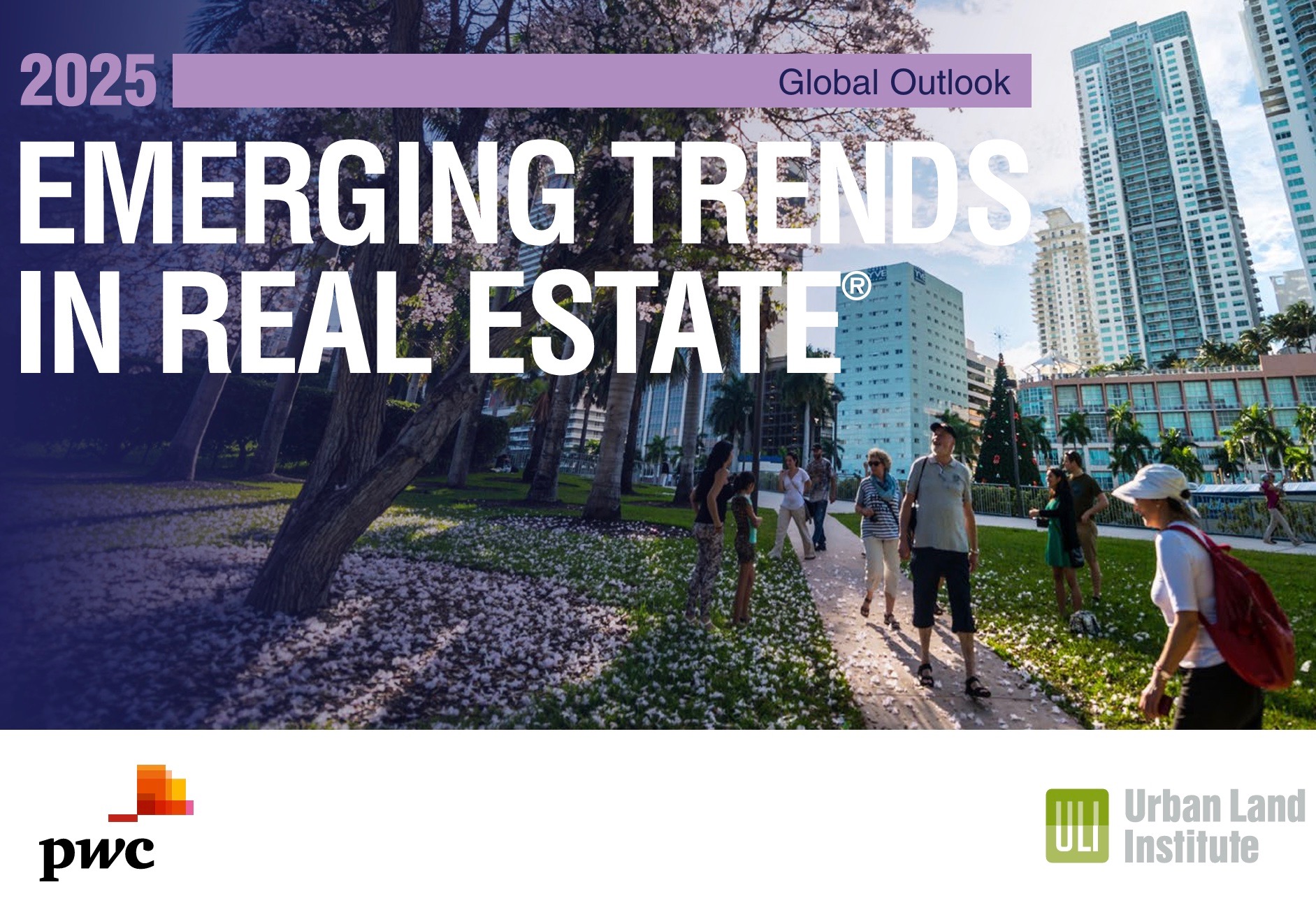 Le tendenze globali del mercato immobiliare nel 2025, di ULI e PwC