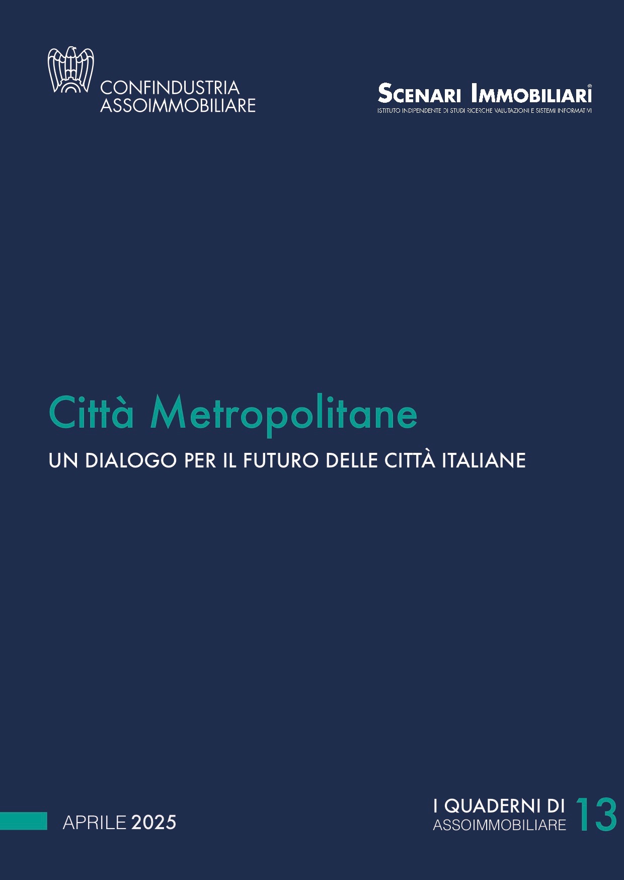 Città Metropolitane. Un dialogo per il futuro delle città italiane