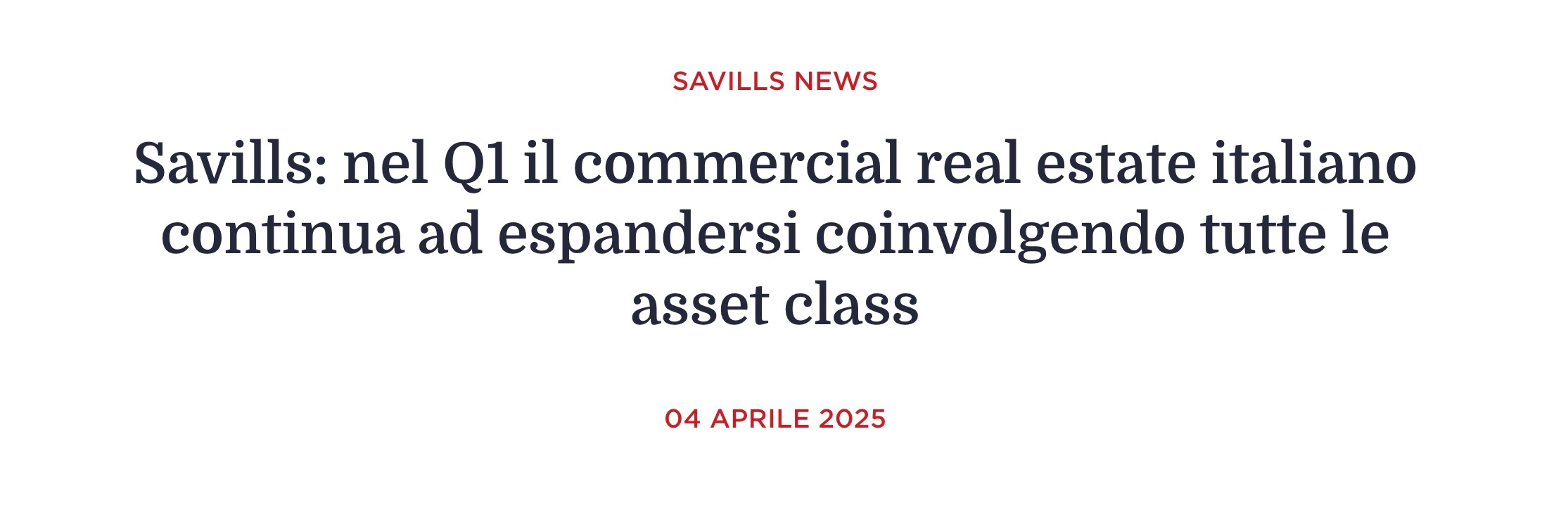 Savills. In Q1 Italian commercial real estate continues to expand involving all asset classes