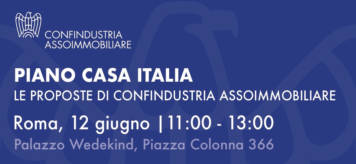 Atti del convegno "Piano Casa Italia. Le proposte di Confindustria Assoimmobiliare"