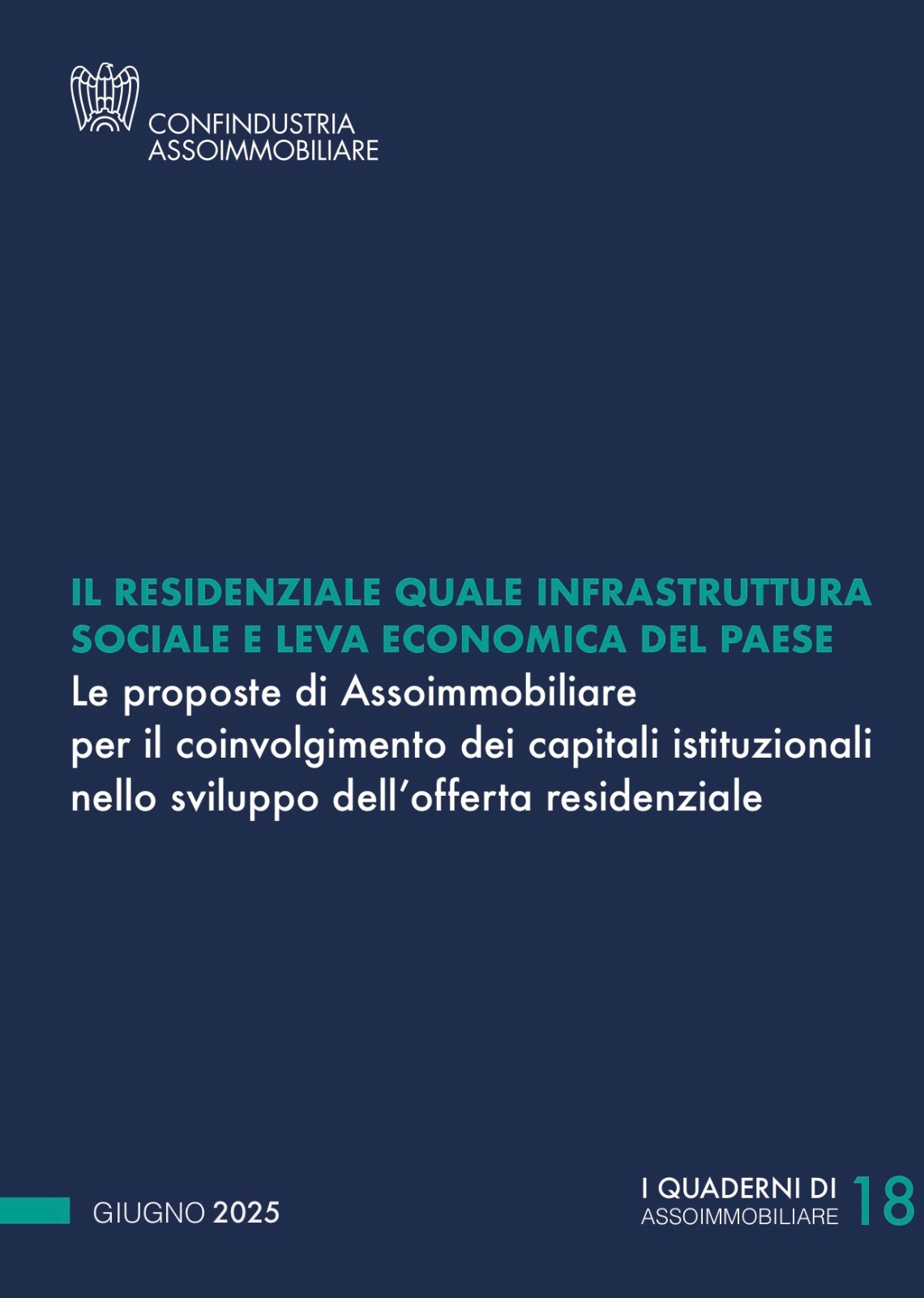 Il residenziale quale infrastruttura sociale e leva economica del paese