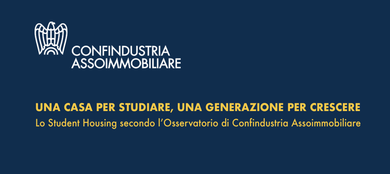 Atti del convegno Una casa per studiare, una generazione per crescere. Lo Student Housing secondo l’Osservatorio di Assoimmobiliare