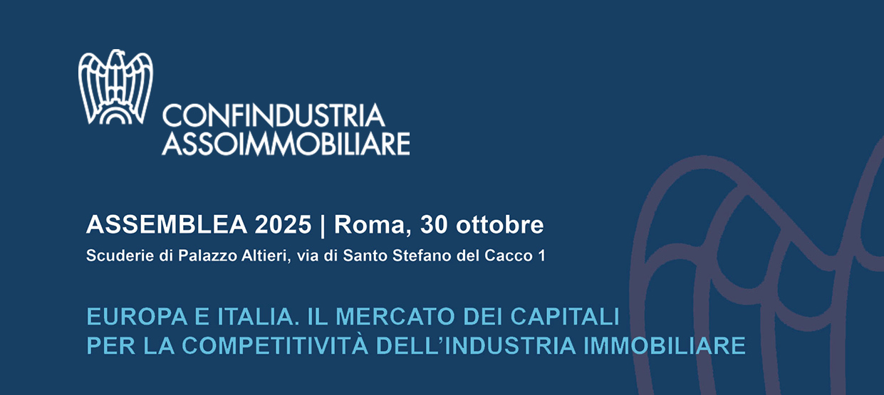 Assemblea 2025 di Confindustria Assoimmobiliare