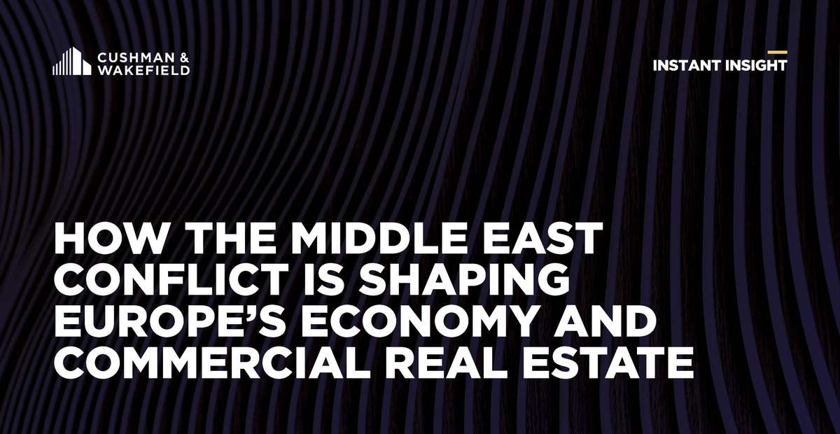 C&W. Gli effetti della crisi in Medio Oriente sul commercial real estate europeo